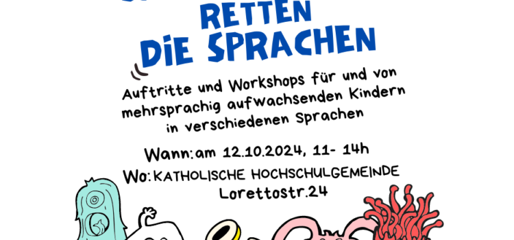 Unsere Aktion ‚Die Sprachmonster retten die Sprachen‘ geht in die vierte Runde! Am 12.10.2024 von 11:00 bis 14:00 Uhr in der Katholischen Hochschulgemeinde, Lorettostr. 24.